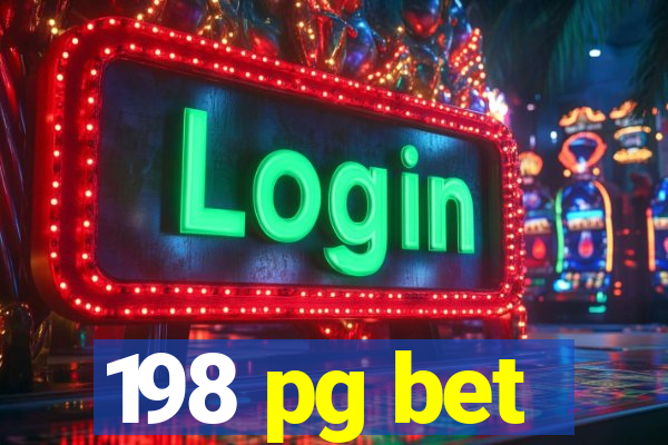 198 pg bet